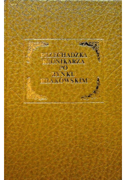 Przechadzka kronikarza po Rynku Krakowskim