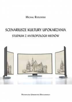 Scenariusze kultury upokarzania