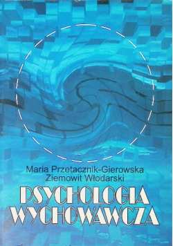Psychologia wychowawcza Część 2