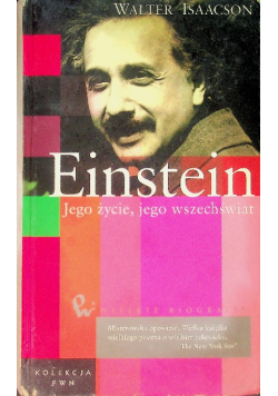 Kolekcja PWN Tom 12 Einstein Jego życie jego wszechświat