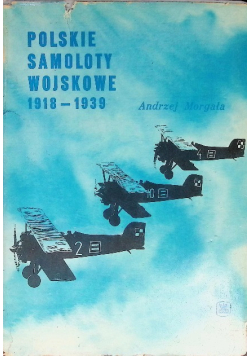 Polskie Samoloty Wojskowe 1918 do 1939