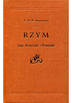 Rzym jego kościoły i pomniki