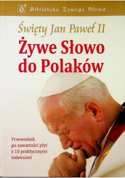 Święty Jan Paweł II  Żywe Słowo do Polaków