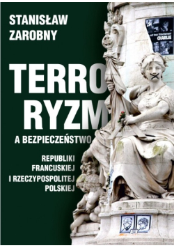 Terroryzm a bezpieczeństwo Republiki Francuskiej i Rzeczypospolitej Polskiej