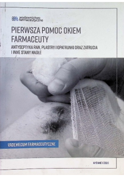 Pierwsza pomoc okiem farmaceuty