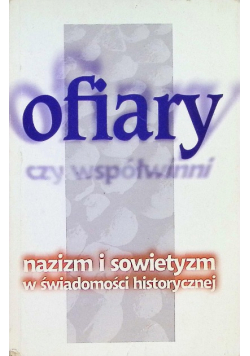 Ofiary nazizm i sowietyzm w świadomości historycznej