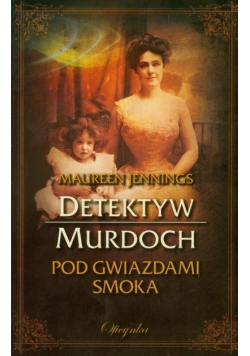 Pod gwiazdami Smoka Detektyw Murdoch