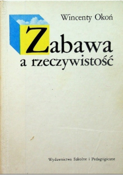 Zabawa a rzeczywistość