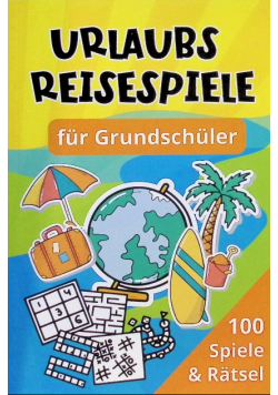 Urlaubs Reisespiele fur Grundschuler: 100 Spiele & ratsel