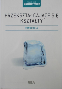 Przekształcające się kształty topologia