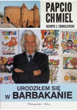 Urodziłem się w Barbakanie
