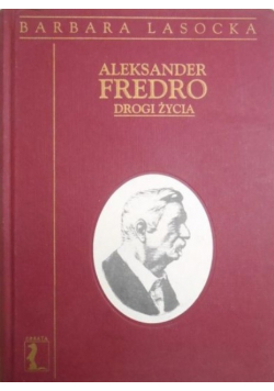Aleksander Fredro Drogi życia