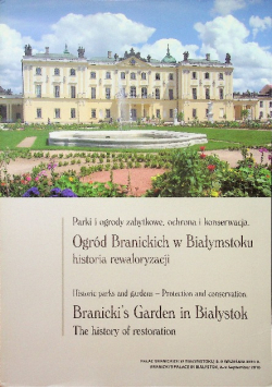 Ogród Branickich w Białymstoku historia rewaloryzacji