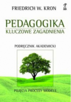 Pedagogika Kluczowe zagadnienia