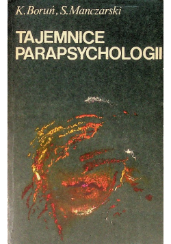 Tajemnice parapsychologii