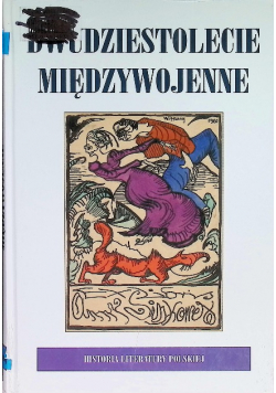 Dwudziestolecie międzywojenne historia literatury polskiej - Część 2