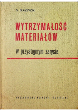 Wytrzymałość materiałów w przystępnym zarysie