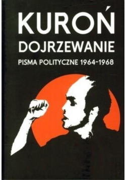 Dojrzewanie Pisma polityczne 1964 - 1968