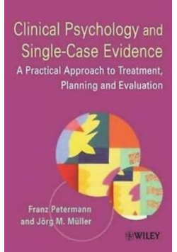Clinical Psychology and Single Case Evidence