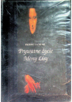 Prywatne życie Mony Lisy