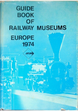 Guide book of railway museums europe