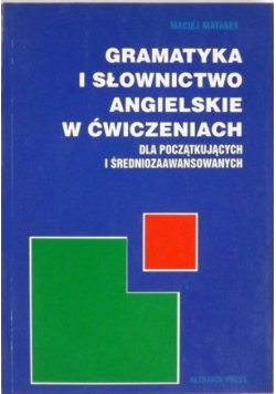 Gramatyka i słownictwo angielskie w ćwiczeniach