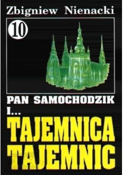 Pan samochodzik i tajemnica tajemnic Tom 10