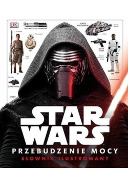 Star Wars Słownik ilustrowany Przebudzenie Mocy
