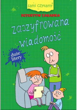 Sami czytamy Detektyw Zagadka Zaszyfrowana wiadomość