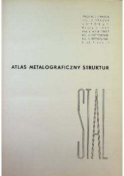 Atlas metalograficzny struktur Stal