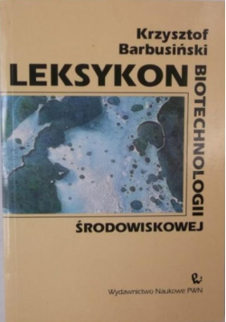 Leksykon biotechnologii środowiskowej