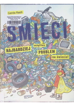 Śmieci. Najbardziej uciążliwy problem na świecie