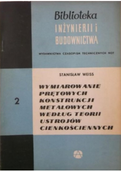 Wymiarowanie prętowych konstrukcji metalowych według teorii ustrojów cienkościennych