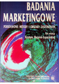 Badania marketingowe podstawowe metody i obszary zastosowań