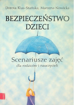 Bezpieczeństwo dzieci scenariusz zajęć dla rodziców i dzieci