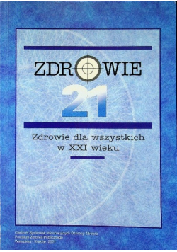 Zdrowie dla wszystkich w XXI wieku