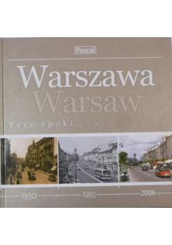 Warszawa trzy epoki