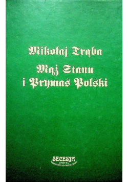 Mikołaj Trąba mąż stanu i prymas Polski