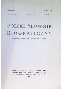Polski słownik biograficzny Tom XXXII/1 Zeszyt 132
