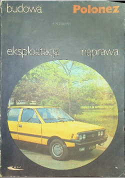 Budowa eksploatacja naprawa Polonez