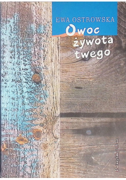 Owoc żywota twego