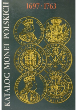 Katalog monet polskich 1697 - 1763