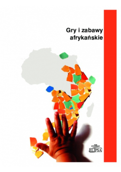 Gry i zabawy afrykańskie
