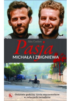 Pasja Michała i Zbigniewa
