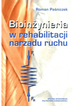 Bioinżynieria w rehabilitacji narządu ruchu