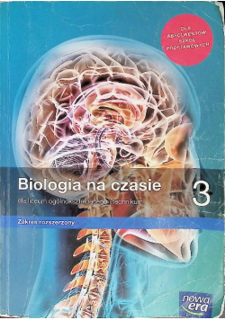 Biologia na czasie 3 Podręcznik dla liceum i technikum Zakres rozszerzony