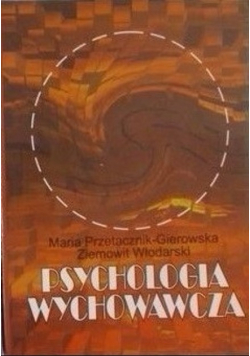 Psychologia wychowawcza Część 1