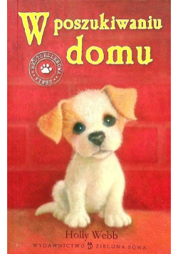Zaopiekuj się mną W poszukiwaniu domu