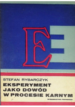 Eksperyment jako dowód w procesie karnym