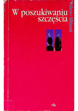 W poszukiwaniu szczęścia